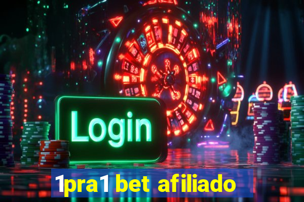 1pra1 bet afiliado